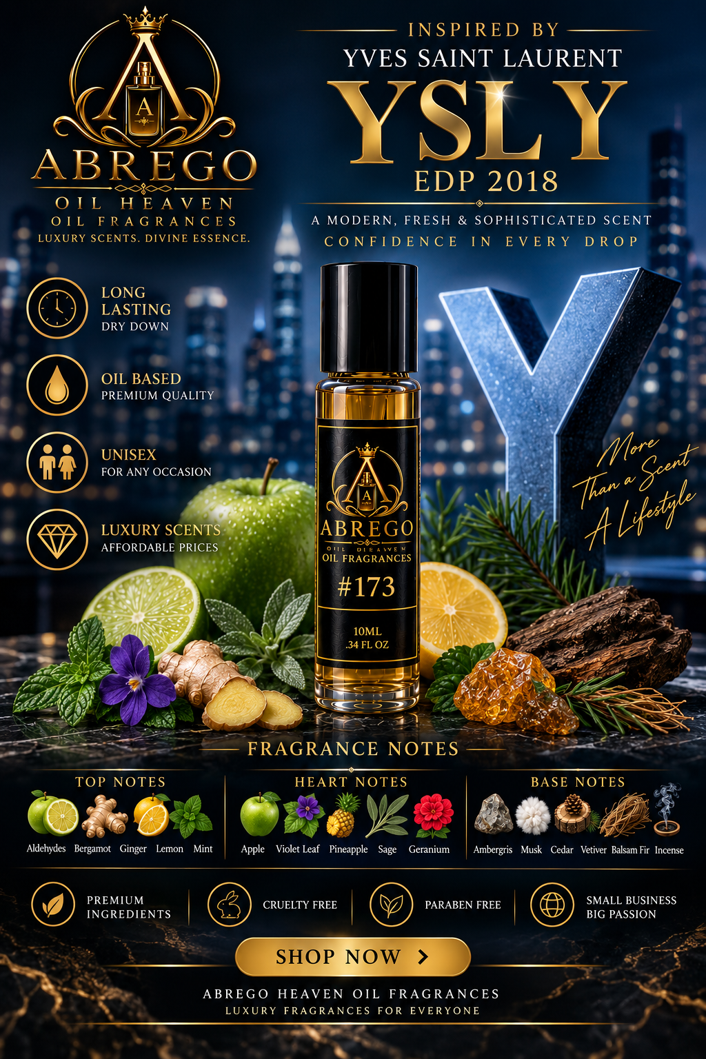 ABREGO HEAVEN OIL FRAGRANCES — #173

Inspired by YSL Y Eau de Parfum 2018