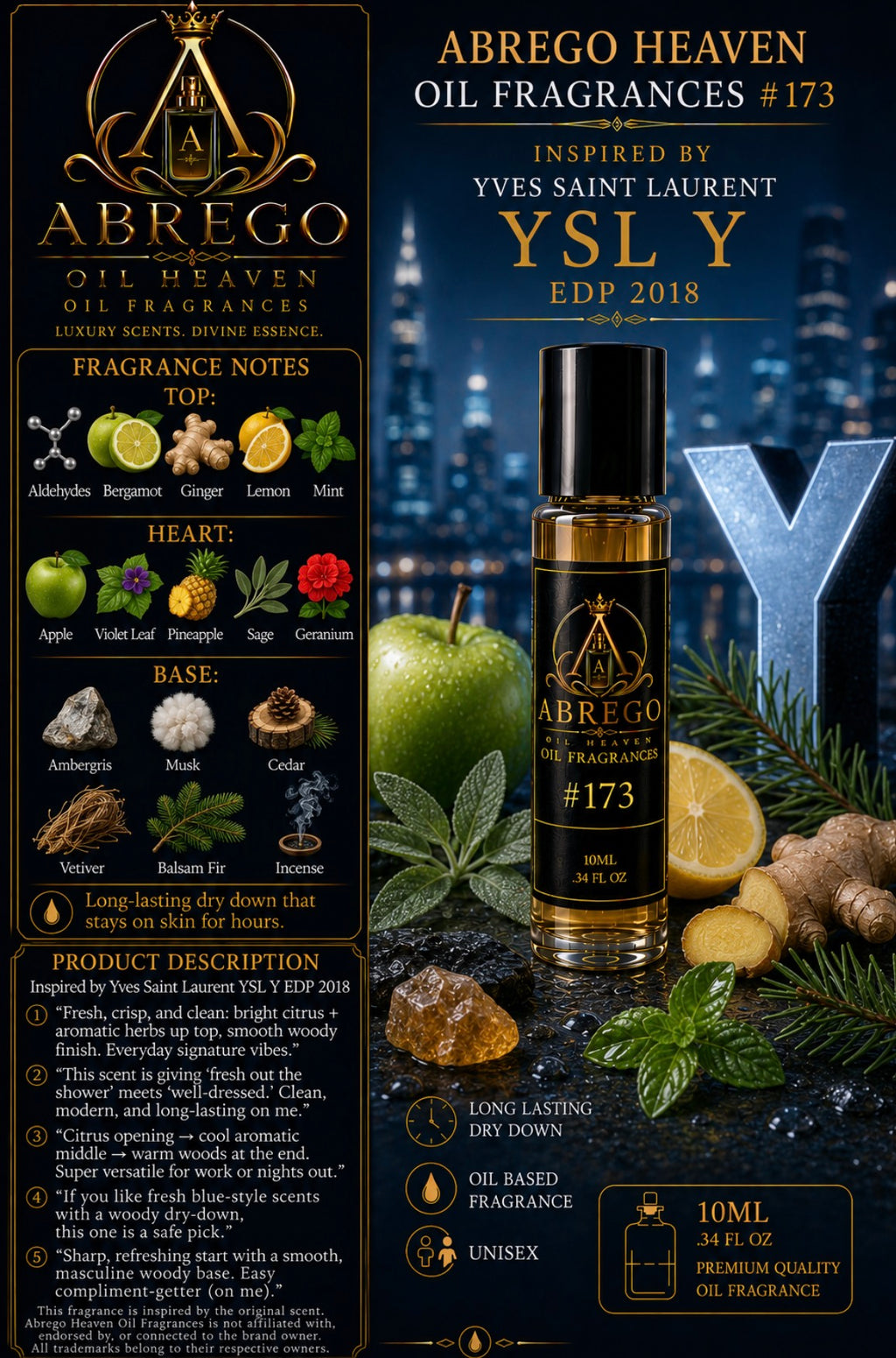 ABREGO HEAVEN OIL FRAGRANCES — #173

Inspired by YSL Y Eau de Parfum 2018